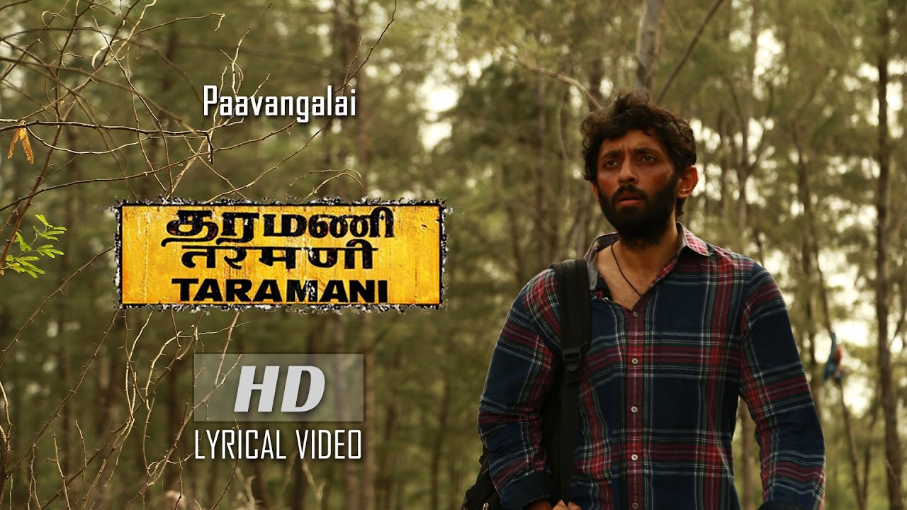 Paavangalai Lyrics  | Taramani | Adrian Knight Jesly, Andrea Jeremiah, Anjali, Vasanth Ravi | Mukesh, Senthildass, Yuvan Shankar Raja | Yuvan Shankar Raja