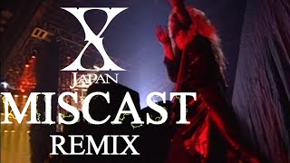 X Japan - MISCAST【Remix】HD 歌詞付