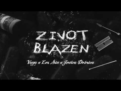 VUYA X LOŠ SIN X JOVICA DOBRICA - ŽIVOT BLAŽEN (OFFICIAL AUDIO)
