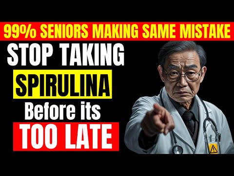 Seniors Eat Spirulina! But Never Do These 6 Life-Threatening Mistakes!