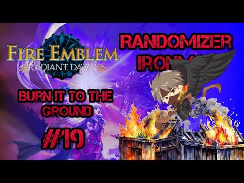 Part 3, Chapter 3: Let's Play Fire Emblem, Randomized Radiant Dawn - "Burn it to the Ground"