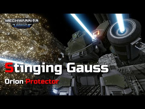 Orion Protector - Stinging Gauss | Mechwarrior Online