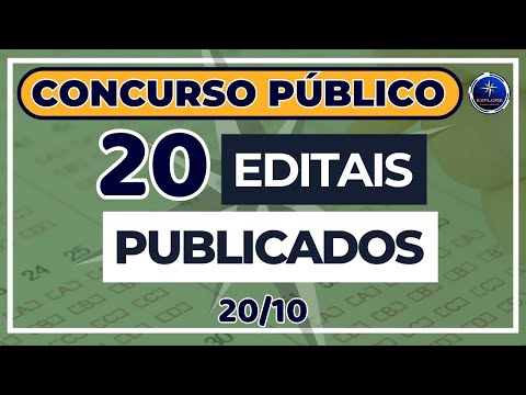 🚨 CONCURSOS PÚBLICOS: EDITAIS PUBLICADOS EM 20 DE OUTUBRO, 1784 VAGAS