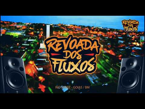 REVOADA DOS FLUXOS - DJ Thyago