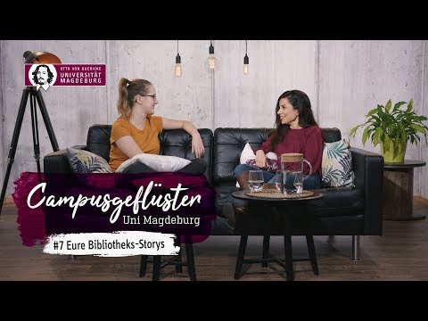 Campusgeflüster | #7: Eure Bibliotheks-Storys | OVGU