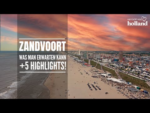 ZANDVOORT 🏖 Was man erwarten kann + 5 Highlights! | Verruecktnachholland.de 🇳🇱