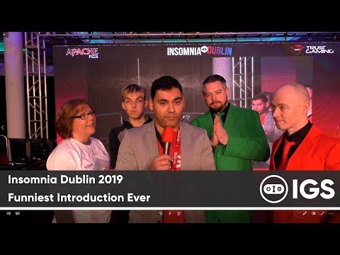 Insomnia Dublin 2019 | Funniest Introduction Ever