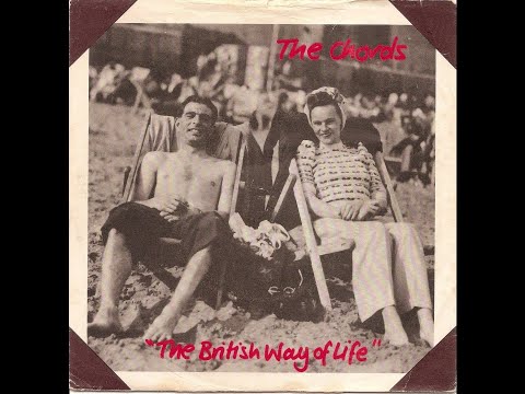 The Chords "The British Way Of Life"