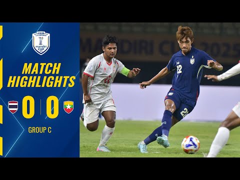 🇹🇭 THAILAND 0-0 MYANMAR 🇲🇲 | #MANDIRICUP2025 HIGHLIGHTS