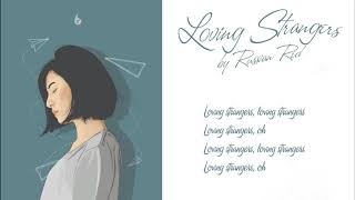 Russian Red - Loving Strangers | Lyric Video