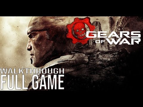 GEARS OF WAR Full Game Walkthrough - No Commentary (Gears of War Ultimate Edition Full Game) 2019