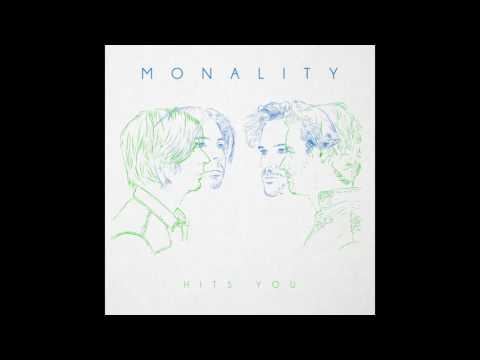 Monality - Hits You