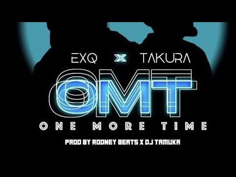 Takura ft Exq - One More Time (Official Music Audio)