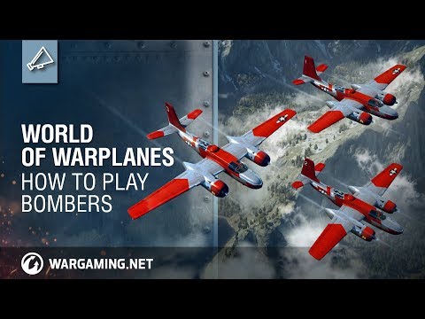 World of Warplanes, How to Play Bombers