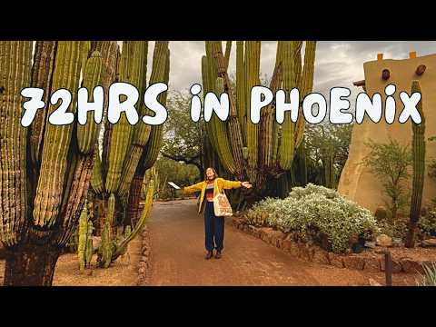 Phoenix Arizona Travel Guide: 72 Hours of Food, Art & Nature Adventures
