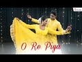 O Re Piya | Dance Cover | Aaja Nachle | Rahat Fateh Ali Khan | Natya Social