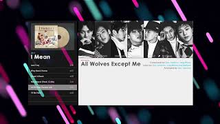 [Eng Lyrics] BTOB 비투비 - All Wolves Except Me (나 빼고 다 늑대) | I Mean (2015)