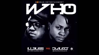 Dialect + Ill Bliss - Who