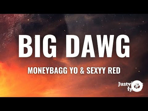 Moneybagg Yo, Sexyy Red, CMG The Label - Big Dawg (Lyrics)