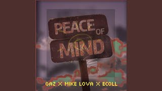 Download lagu peace of mind (feat. mike lova & ecoll) mp3