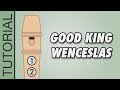 Good King Wenceslas 🎄 Recorder Notes Tutorial 🎄 EASY Christmas Songs