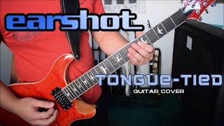 Earshot - Tongue-Tied (Guitar Cover)