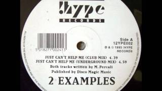 2 Examples - Just Can't Help Me (Club Mix)