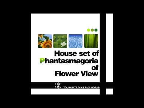 House Set of Phantasmagoria of Flower View: Deaf to all but the Song Ginkiha Remix