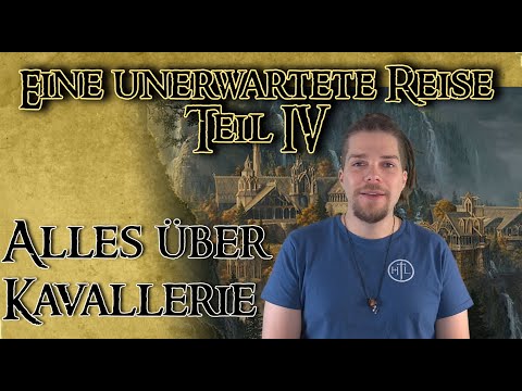 Alles über Kavallerie-  Mittelerde Tabletop - Anfänger - Eine unerwartete Reise #4
