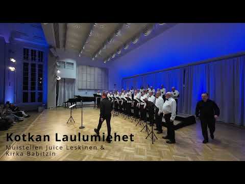 Kotkan Laulumiehet & Lenni-Kalle Taipale - Muistellen Juice Leskinen & Kirka Babitzin