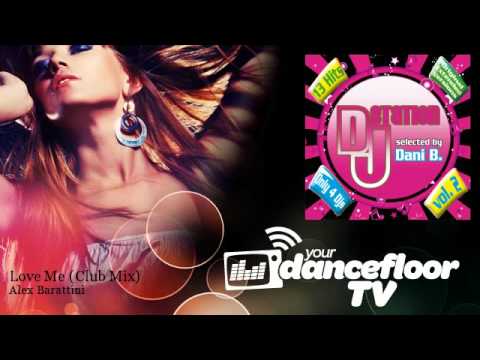 Alex Barattini - Love Me - Club Mix - feat. Wendy Lewis - YourDancefloorTV