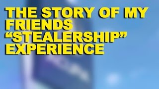 The Story of My Friend's "Stealership" Experience