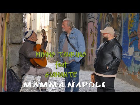 Mimmo Taurino feat Giamante.  Mamma Napoli.   Directed  Enzo De Vito.  Video Ufficiale