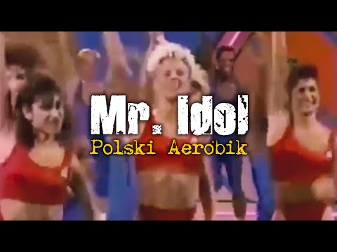 MR IDOL • Polski Aerobik - videoklip 2020