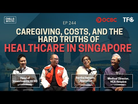 Rising Medical Costs and Caregiving: What You Need to Know [Chills 244, Sponsored by OCBC]
