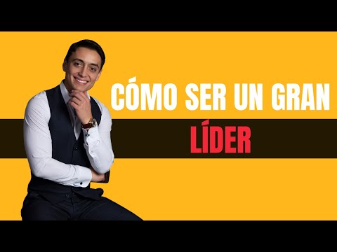 How to be a GREAT LEADER - Develop these 5 SKILLS!