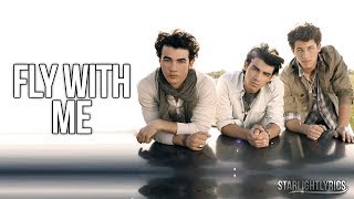 Jonas Brothers - Fly With Me (Lyrics) HD