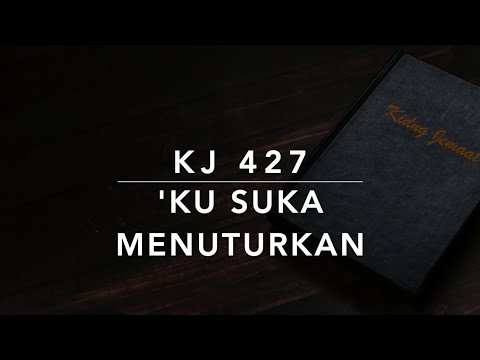 KJ 427 'Ku Suka Menuturkan (I Love to Tell the Story) - Kidung Jemaat
