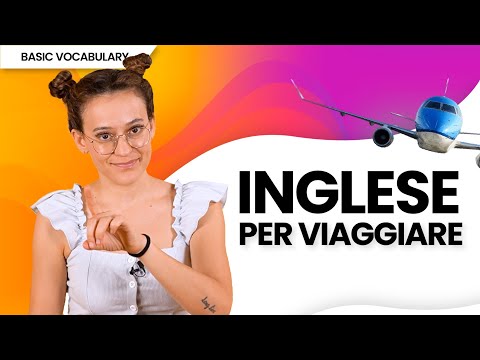 Inglese per viaggiare: frasi utili, esercizi e consigli pratici