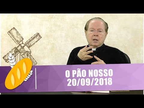 O Pão Nosso - 20/09/18