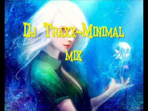 Dj Traxx Minimal mix