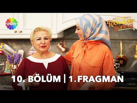 TV Programları Şükran Kaymak'la Ramazan Sofrası 10. Bölüm Fragmanı - Ön İzleme Detayları