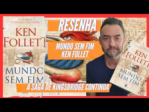 MUNDO SEM FIM | Ken Follett - RESENHA | A CONTINUAÇÃO DO PILARES DA TERRA