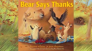 Bear Says Thanks - A Thanksgiving Read Aloud With Moving Pictures