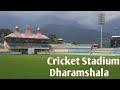 Dharamshala Cricket Stadium Full View Himachal Pradesh Most Beautiful Cricket Stadium In The World