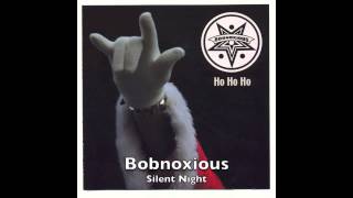 Bobnoxious Silent Night