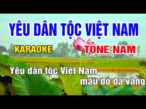 Yêu Dân Tộc Việt Nam Karaoke Tone Nam Nhạc Sống gia huy karaoke