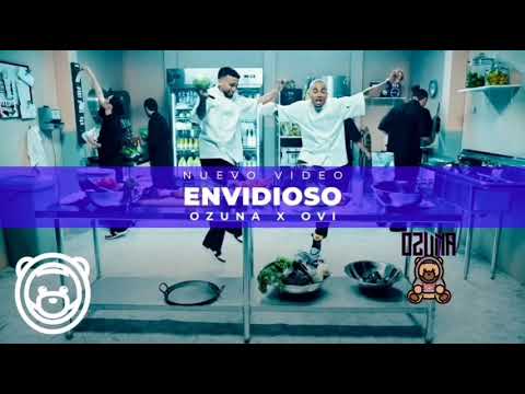 OZUNA x OVI - Envidioso - (Video Oficial)