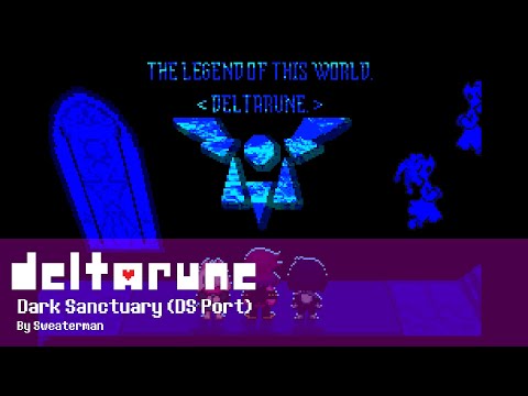 DELTARUNE OST - Dark Sanctuary (DS Port)