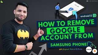 How to Remove Google Account on Samsung Phone (2023) Remove FRP Lock from Samsung in Minutes!